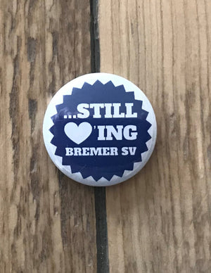 Pin "...still loving Bremer SV"